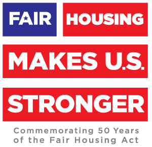 Fair Housing Makes U.S. Stronger - Commemorating 50 Years of the Fair Housing Act